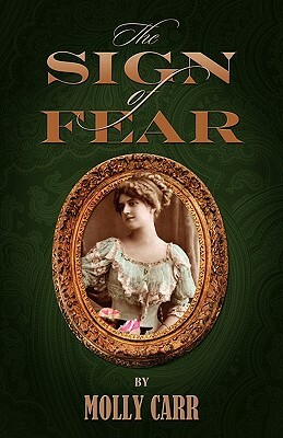 The Sign of Fear: The Adventures of Mrs. Watson by Molly Carr