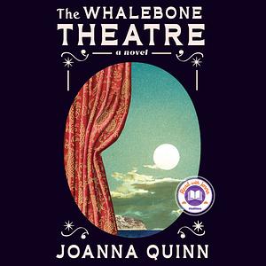 The Whalebone Theatre by Joanna Quinn