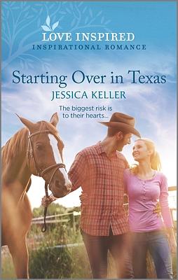 Starting Over in Texas by Jessica Keller