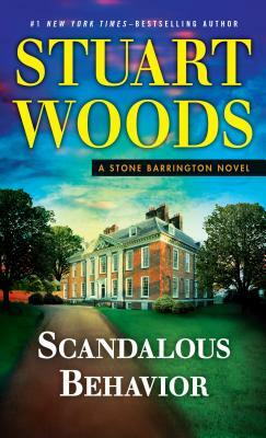 Scandalous Behavior by Stuart Woods