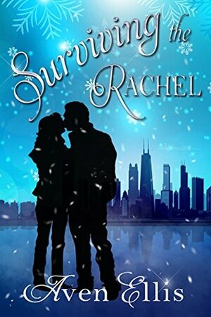 Surviving the Rachel by Aven Ellis