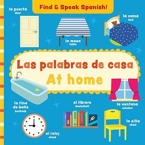 At Home / Las Palabras de Casa (Find and Speak / Encontrar Y Hablar) (Spanish Edition) by Samuel Hutchinson