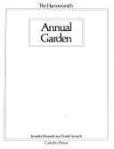 The Harrowsmith Annual Garden by Turid Forsyth, Jennifer Bennett