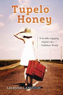 Tupelo Honey by Lis Anna-Langston