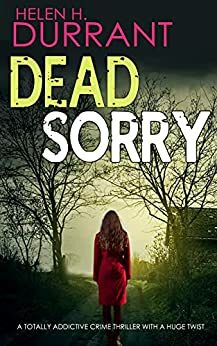 Dead Sorry by Helen H. Durrant