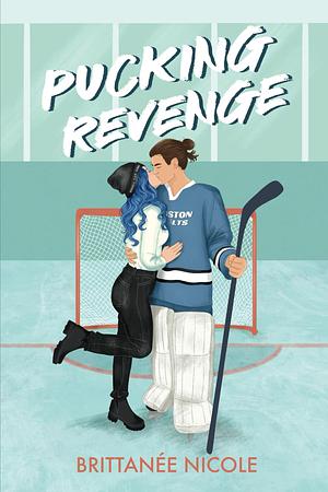 Pucking Revenge by Brittanée Nicole