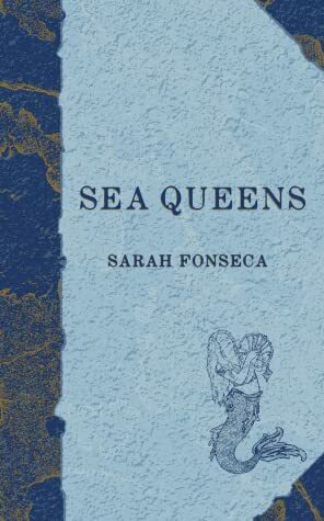 Sea Queens by Sarah Fonseca, Maria Ylvisaker