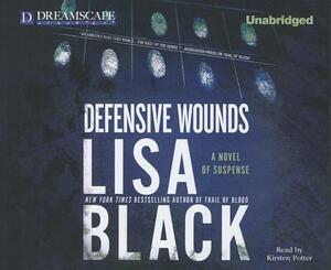 Defensive Wounds by Lisa Black