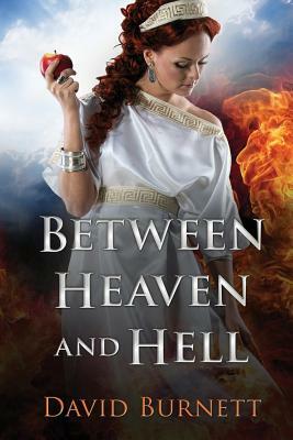 Between Heaven and Hell by David Burnett