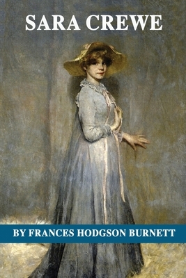 Sara Crewe by Frances Hodgson Burnett