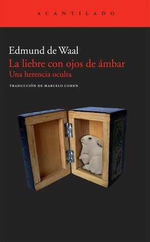 La liebre con ojos de ámbar by Edmund de Waal