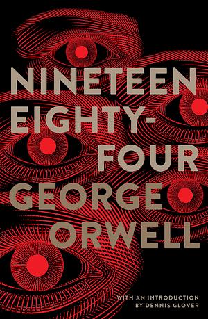 Nineteen Eighty-Four by George Orwell