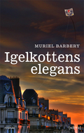 Igelkottens elegans by Helén Enqvist, Muriel Barbery, Marianne Öjerskog