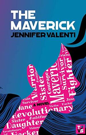 The Maverick by Jennifer Valenti