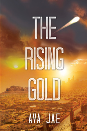 The Rising Gold by Gabe Cole Novoa