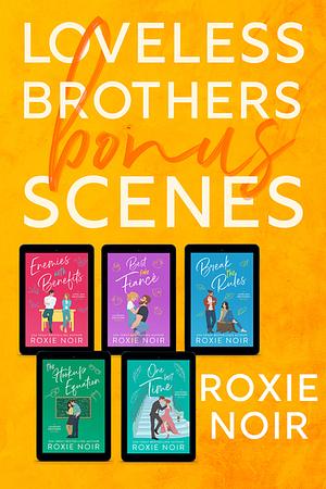Loveless Brothers Bonus Scenes by Roxie Noir