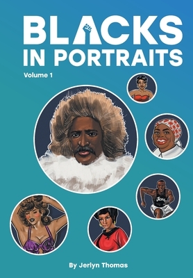 Blacks in Portraits by Jerlyn Thomas