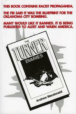 The Turner Diaries by Andrew MacDonald, William Luther Pierce