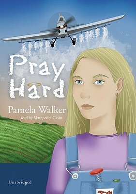 Pray Hard by Pamela Walker