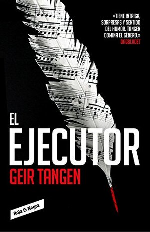 El ejecutor by Geir Tangen