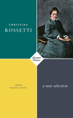 New Selected Poems by Rachel Mann, Christina Rossetti