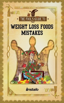 Weight Loss Foods Mistakes by Instafo