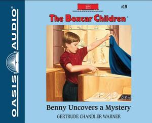 Benny Uncovers a Mystery by Gertrude Chandler Warner