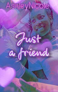 Just a Friend by AshleyNicole, Erin B.