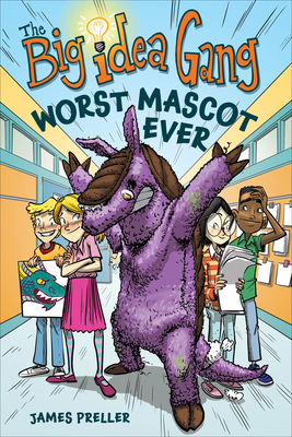 The Worst Mascot Ever by James Preller