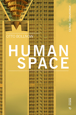 Human Space by Otto Bollnow