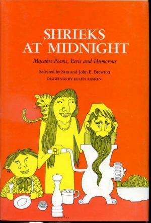 Shrieks at Midnight: Macabre poems, eerie and humorous by John E. Brewton