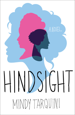 Hindsight by Mindy Tarquini