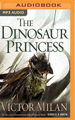 The Dinosaur Princess by Victor Milán