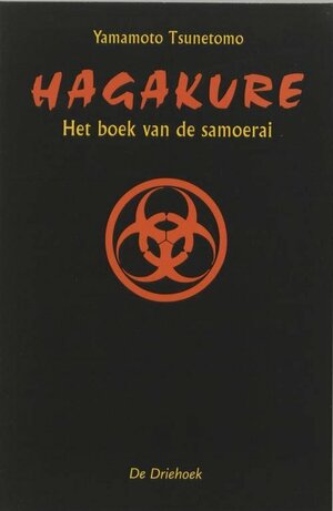 Hagakure: het boek van de samoerai by Yamamoto Tsunetomo