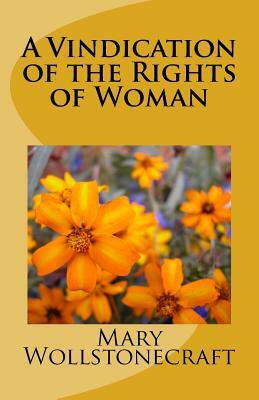 A Vindication of the Rights of Woman by Mary Wollstonecraft