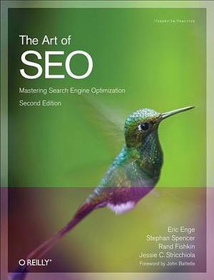 The Art of SEO by Eric Enge, Eric Enge, Jessie C. Stricchiola, Rand Fishkin