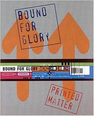 Printed Matter: Bound for Glory by Roger Walton