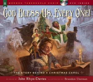 God Bless Us, Every One!: The Story Behind a Christmas Carol by 