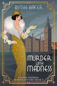 Murder With Madness by Blythe Baker