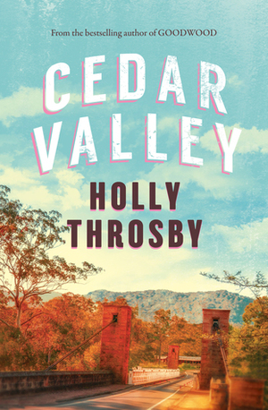 Cedar Valley by Holly Throsby