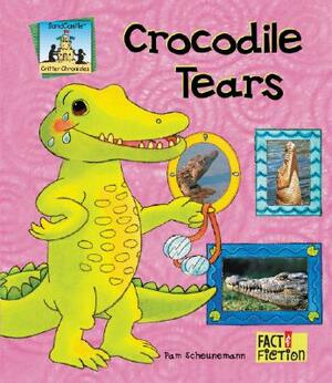 Crocodile Tears by Pam Scheunemann