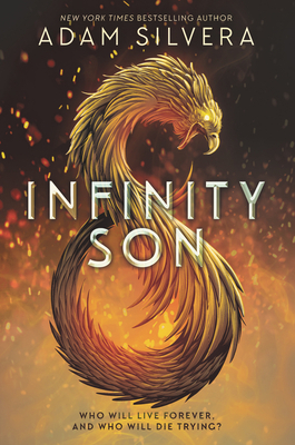 Infinity Son by Adam Silvera