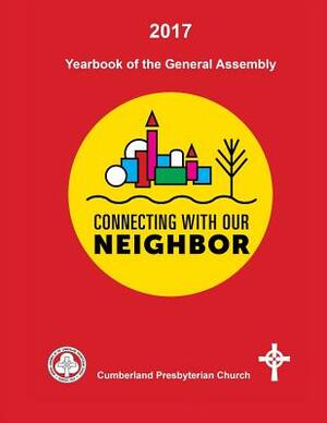 2017 Yearbook of the General Assembly Cumberland Presbyterian Church by General Assembly