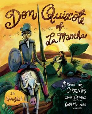 Don Quixote of La Mancha: (in Spanglish) by Miguel de Cervantes