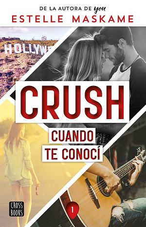 Cuando te conocí by Estelle Maskame