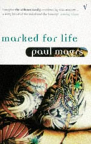 Marked for Life by Paul Magrs