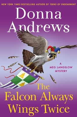 The Falcon Always Wings Twice by Donna Andrews