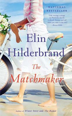 The Matchmaker by Elin Hilderbrand