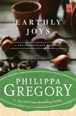 Earthly Joys by Philippa Gregory