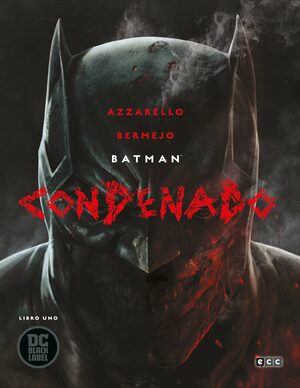 Batman Condenado, Libro Uno by Brian Azzarello